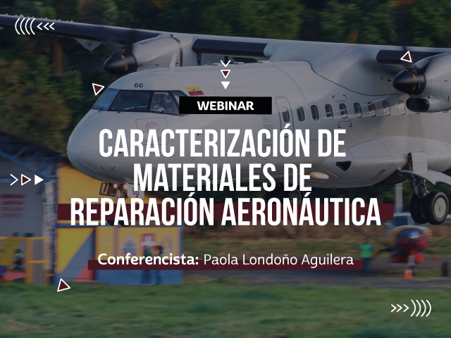 Paola Londoño nos contará sobre materiales usados para la reparación aeronautica