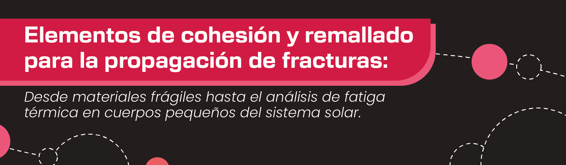 Charla: Elementos de cohesión y remallado para la propagación de fracturas