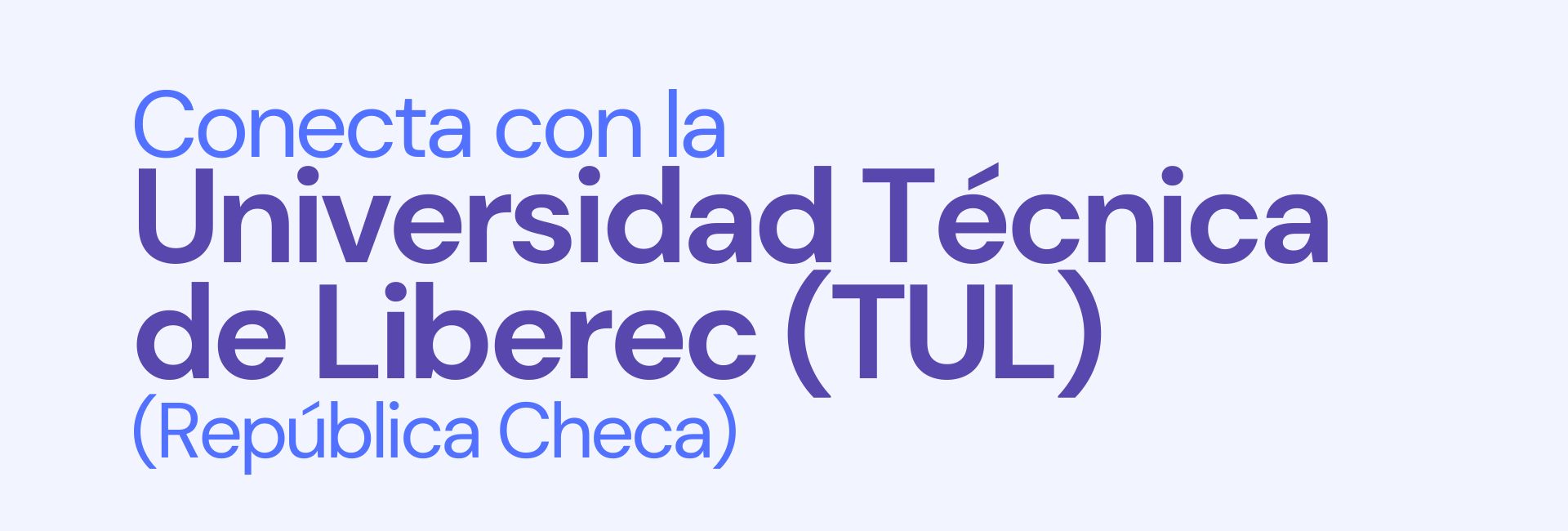 Universidad Técnica de Liberec (TUL), Universidad de los Andes, Colombia Universidad Técnica de Liberec (TUL), Universidad de los Andes, Colombia