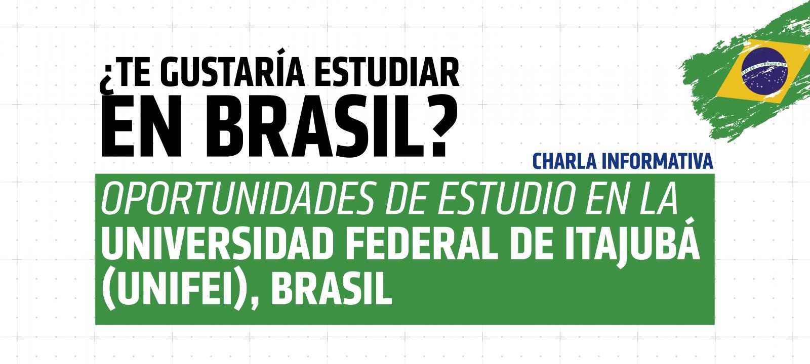 Oportunidades de estudio en la Universidad Federal de Itajubá (UNIFEI), Brasil Oportunidades de estudio en la Universidad Federal de Itajubá (UNIFEI), Brasil