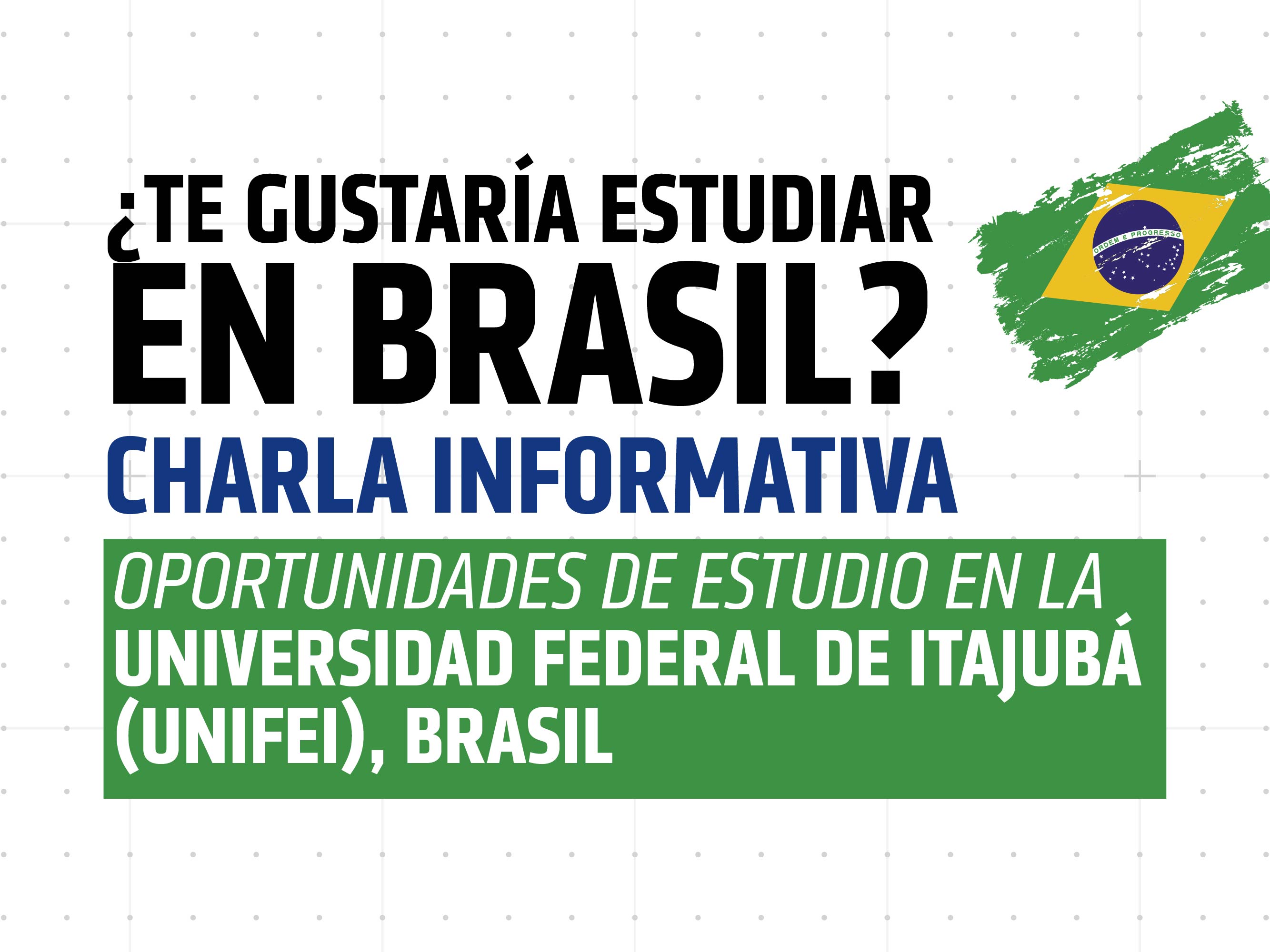 Oportunidades de estudio en la Universidad Federal de Itajubá (UNIFEI), Brasil Oportunidades de estudio en la Universidad Federal de Itajubá (UNIFEI), Brasil
