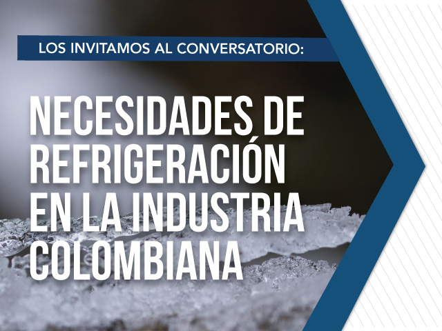 Conversatorio sobre las Necesidades de la Refrigeración en la Industria Colombiana. Evento organizado por el Departamento de Ingeniería Mecánica y tuvo como objetivo ser un espacio de divulgación técnica y académica