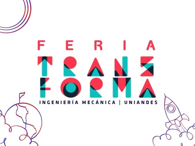 Feria de proyectos Transforma, Universidad de los Andes, Ingeniería Mecánica