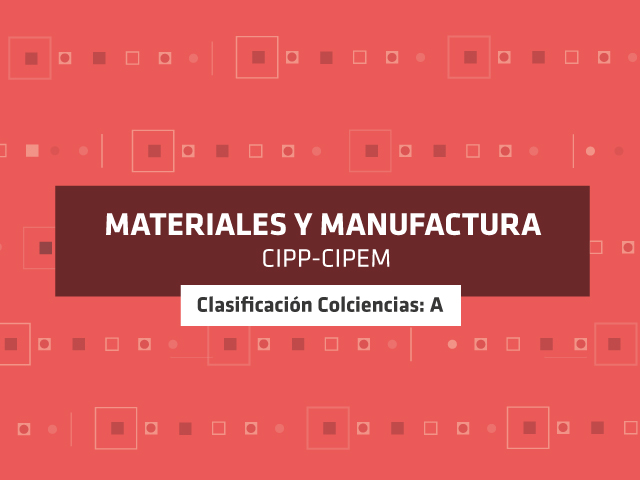 Grupo de investigación - Materiales y Manufactura | Uniandes 