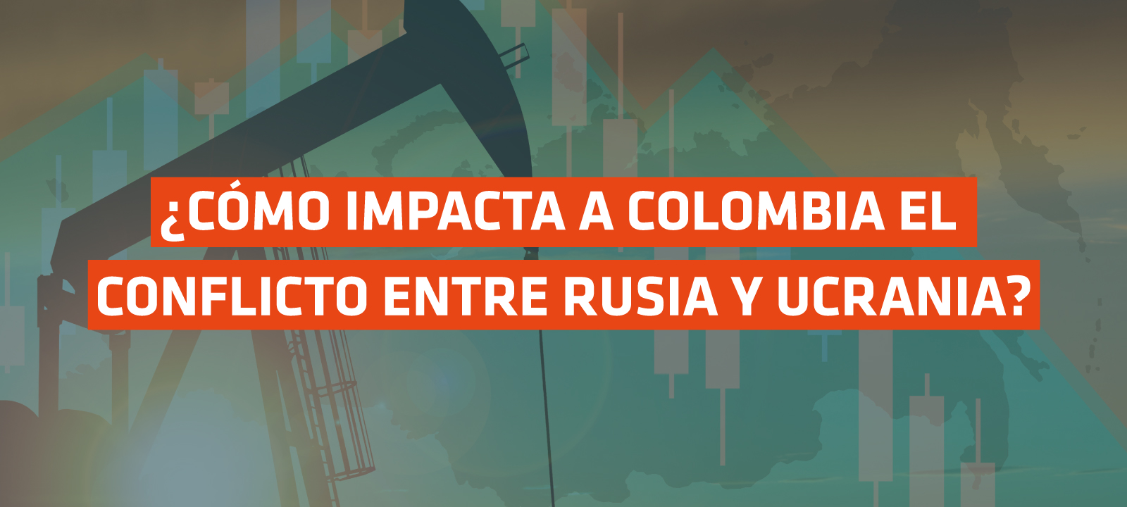 ¿Cómo impacta a Colombia el conflicto entre Rusia y Ucrania?