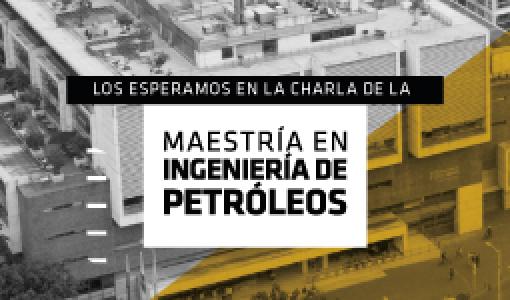Charla de la Maestría en Ingeniería de Petróleos en Villavicencio Invitación a la charla sobre la Maestría en Ingeniería de Petróleos de la universidad de los Andes en la ciudad de Villavicencio